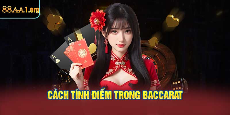 Cách tính điểm trong Baccarat